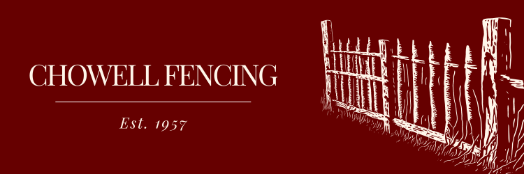 Chowell Fencing Est. 1957
